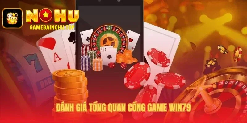 Đánh giá Win79 làm rõ uy tín từ pháp lý đến công nghệ