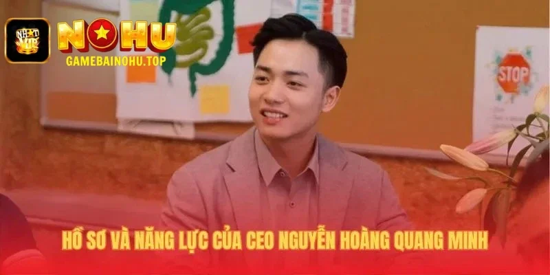 CEO Quang Minh 1 Năng lực của CEO Quang Minh giúp nhà cái đạt mốc 5 triệu người dùng